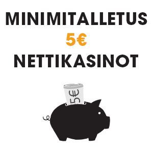 Minimitalletus 5e nettikasinot